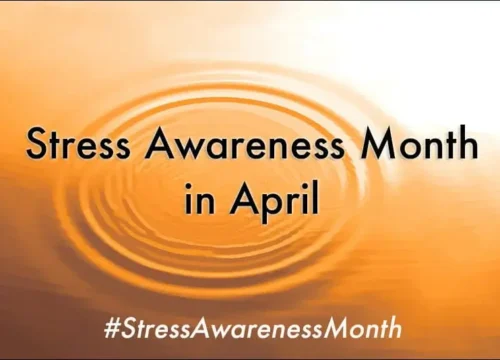 Stress Awareness Month in April: De-Stressing & How to Deal With Stress